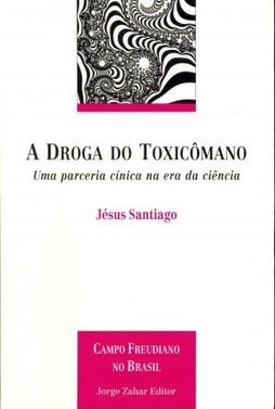 Droga do Toxicômano: Uma Parceria Clínica na Era da Ciência