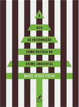 O uso da informação como notícia do crime ambiental