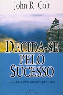 Decida-se Pelo Sucesso