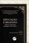 Educação e religião: história e memória da pedagogia cristã no Brasil