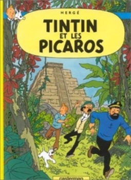 Tintin et les Picaros (Les Aventures de Tintin #23)