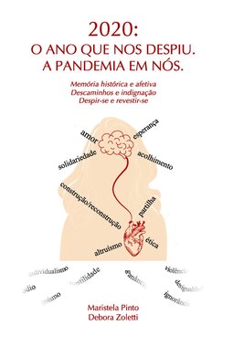 2020 - O ano que nos despiu: a pandemia em nós