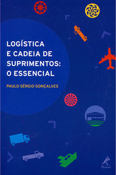 Logística e cadeia de suprimentos: o essencial