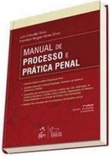 MANUAL DE PROCESSO E PRATICA PENAL