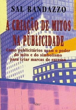 A Criação de Mitos na Publicidade