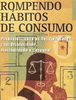 Rompendo Hábitos de Consumo