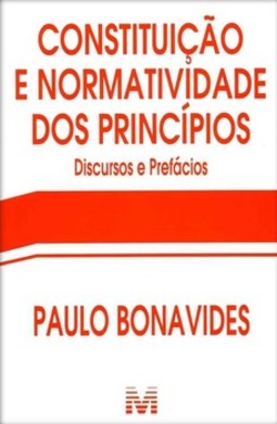 Constituição e normatividade dos princípios: discursos e prefácios