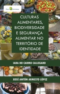 Culturas alimentares, biodiversidade e segurança alimentar no território de identidade