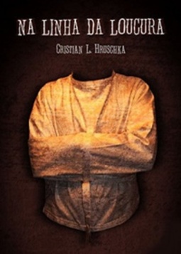 Na linha da loucura