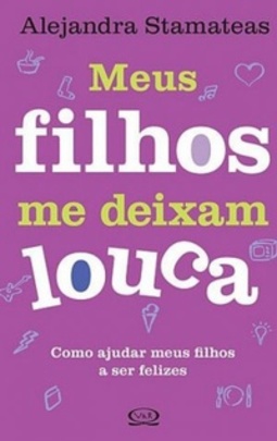 MEUS FILHOS EM DEIXAM LOUCA