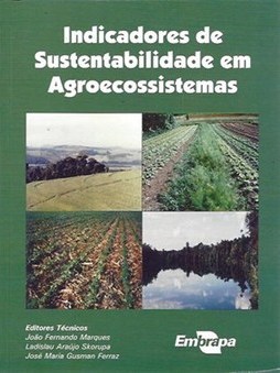INDICADORES DE SUSTENTABILIDADE EM AGROECOSSISTEMAS