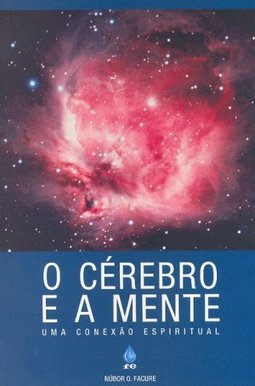 O Cérebro e a Mente: uma Conexão Espiritual