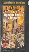 Agentes Contra o Império (Perry Rhodan #224)