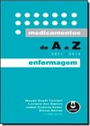 Medicamentos De A A Z - 2011-2012:Enfermagem 1Ed.*