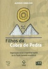 Filhos da cobra de pedra: organização social e trajetórias tuyuka no rio tiquié (noroeste amazônico)