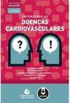 Entendendo as Doenças Cardiovasculares