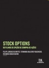 Stock options: Os planos de opção de compra de ações