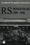 RS: Modernidade,  (1890 - 1930)
