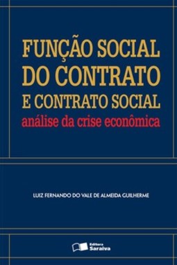 Função social do contrato e contrato social: análise da crise econômica