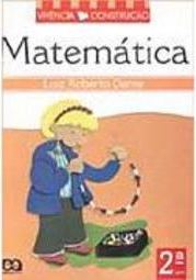 Vivência e Construção: Matemática - 2 série - 1 grau