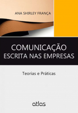 Comunicação escrita nas empresas: Teorias e práticas