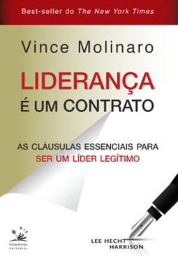 Liderança é um contrato: as cláusulas essenciais para ser um líder legítimo