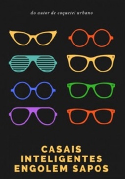 Casais inteligentes engolem sapos