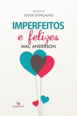 Imperfeitos e felizes