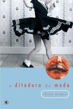 A DITADURA DA MODA