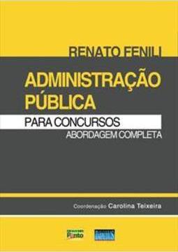 ADMINISTRAÇAO PUBLICA PARA CONCURSOS...COMPLETA