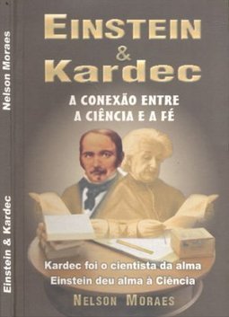 Einstein e Kardec: a Conexão Entre a Ciência e a Fé