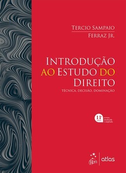 Introdução ao estudo do direito: técnica, decisão, dominação