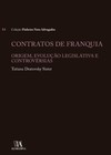 Contratos de franquia: origem, evolução legislativa e controvérsias