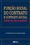 Função social do contrato e contrato social: análise da crise econômica