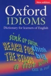 Oxford Idioms Dictionary For Learners Of English - Second Edition