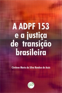 A ADPF 153 e a justiça de transição brasileira