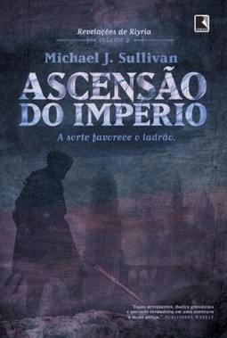Ascensão do Império: A sorte favorece o ladrão (Vol. 2 - Revelações de Riyria)