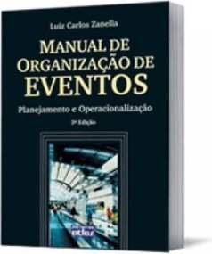 Manual de Organização de Eventos: Planejamento e Operacionalização