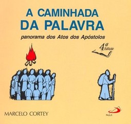A caminhada da palavra: panorama dos Atos dos Apóstolos