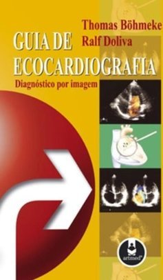 Guia de Ecocardiografia: Diagnóstico por Imagem