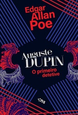 Auguste Dupin: O primeiro detetive