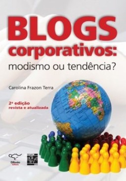 Blogs corporativos: modismo ou tendência?