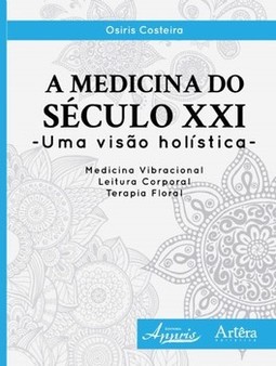 A medicina do século XXI - Uma visão holística
