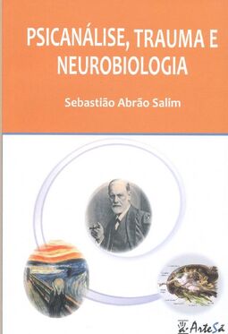 Psicanálise, trauma e neurobiologia