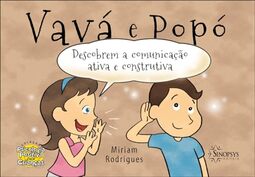Vavá e Popó Descobrem a Comunicação Ativa e Construtiva