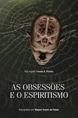 As Obsessões e o Espiritismo