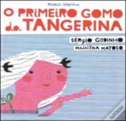 O Primeiro Gomo da Tangerina