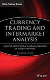 Currency Trading and Intermarket Analysis: How to Profit from the Shifting Currents in Global Markets: 341