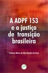 A ADPF 153 e a justiça de transição brasileira