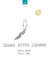 Quando estou sozinho